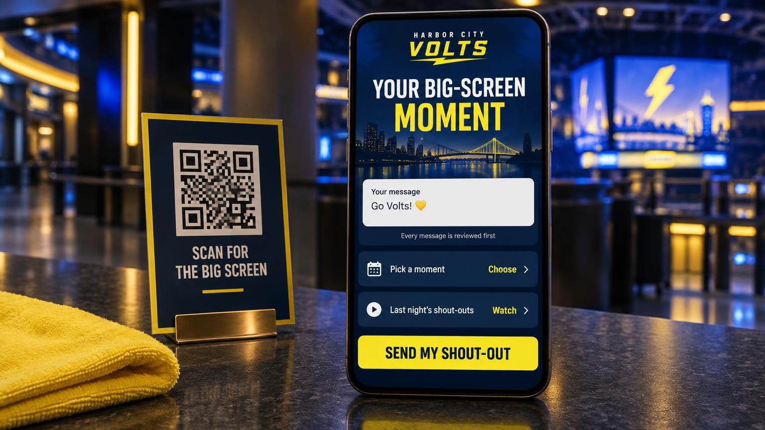 A large phone showing a Harbor City Volts big-screen shout-out portal with a message box, a reviewed-first reassurance, pick a moment, last night's shout-outs and a send my shout-out button, beside a printed concourse request card with a scan-for-the-big-screen QR label and a volt-yellow rally towel